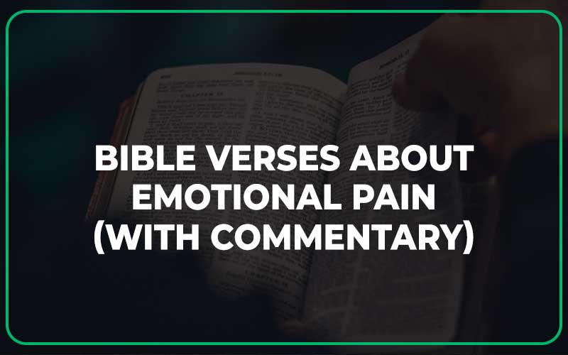 Bible Verses About Emotional Pain