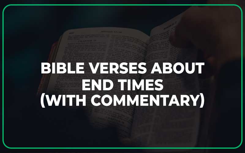 Bible Verses About End Times