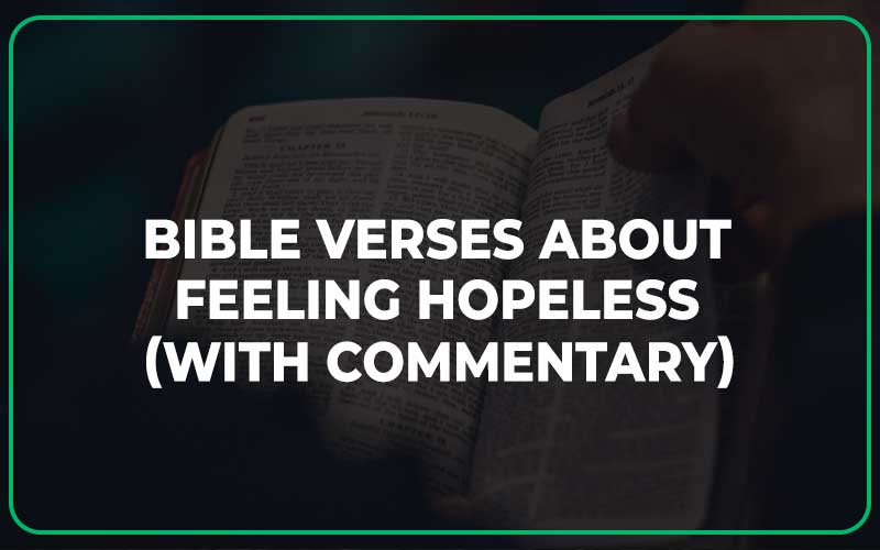 Bible Verses About Feeling Hopeless