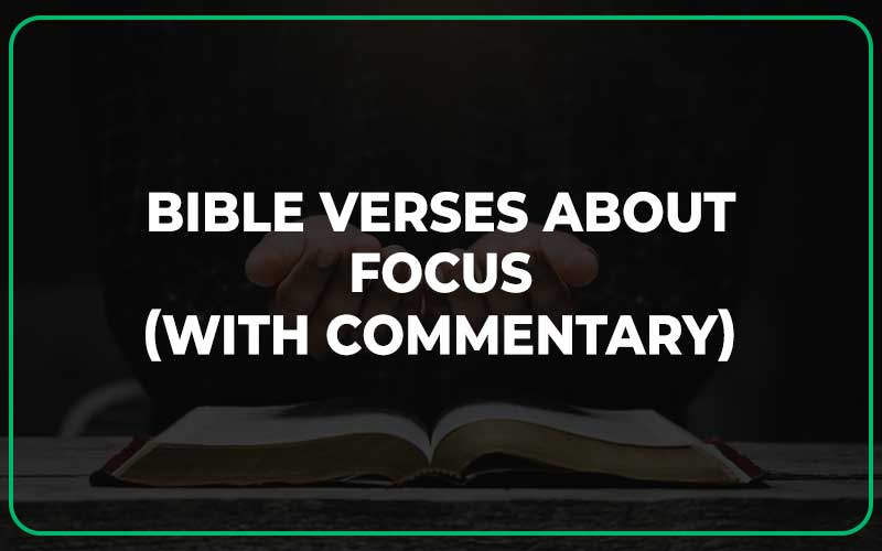 Bible Verses About Focus