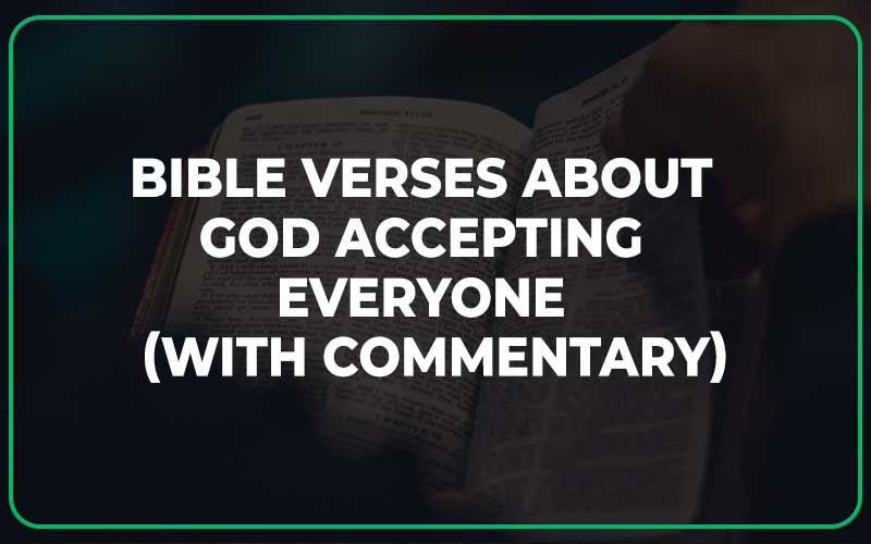 Bible Verses About God Accepting Everyone