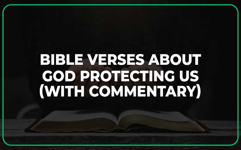 Bible Verses About God Protecting Us