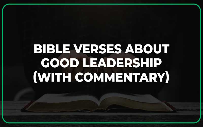 Bible Verses About Good Leadership