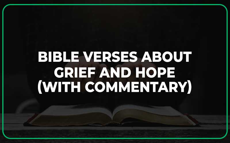 Bible Verses About Grief And Hope