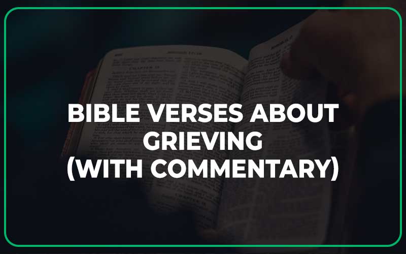 Bible Verses About Grieving