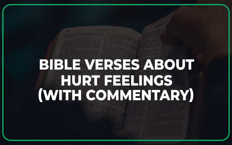 Bible Verses About Hurt Feelings