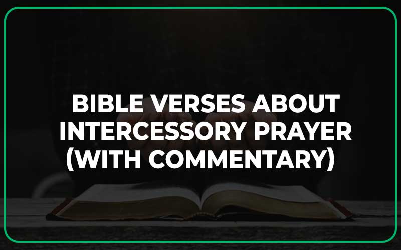 Bible Verses About Intercessory Prayer