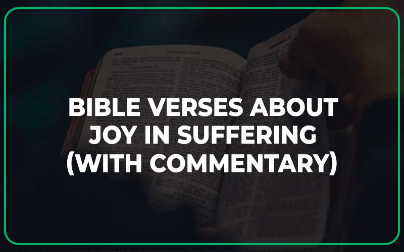 Bible Verses About Joy In Suffering