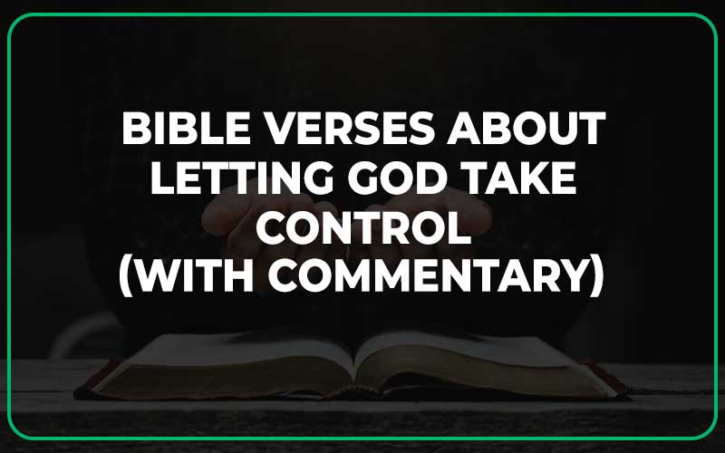 Bible Verses About Letting God Take Control