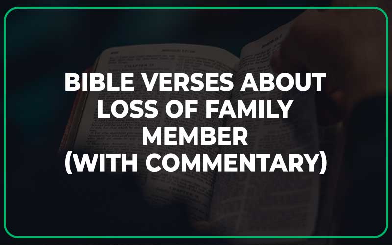 Bible Verses About Loss Of Family Member