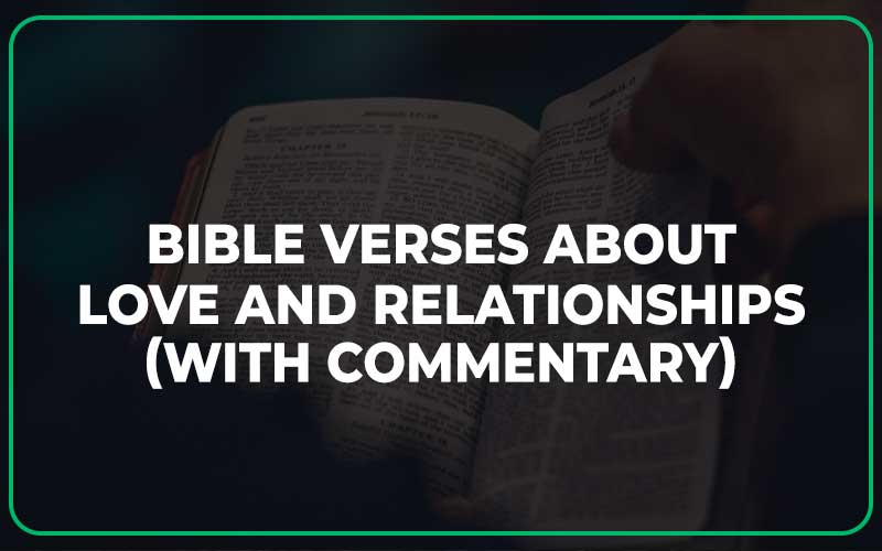 Bible Verses About Love And Relationships
