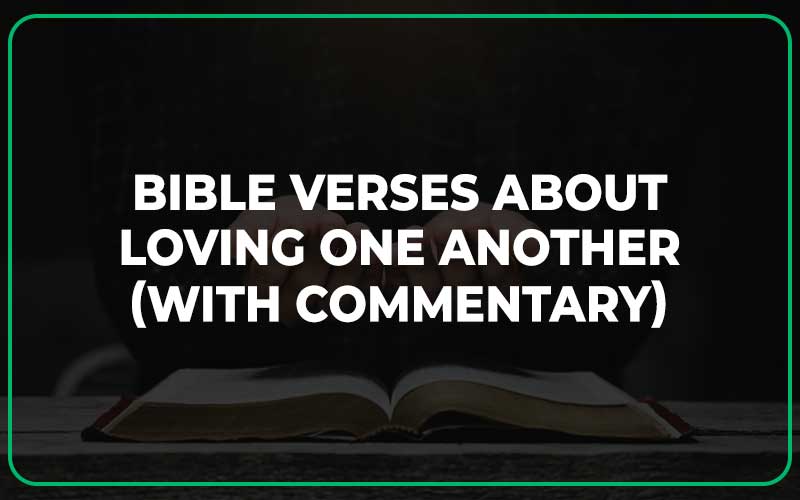 Bible Verses About Loving One Another