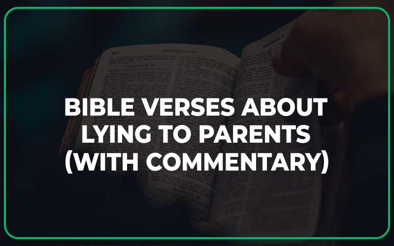 Bible Verses About Lying To Parents