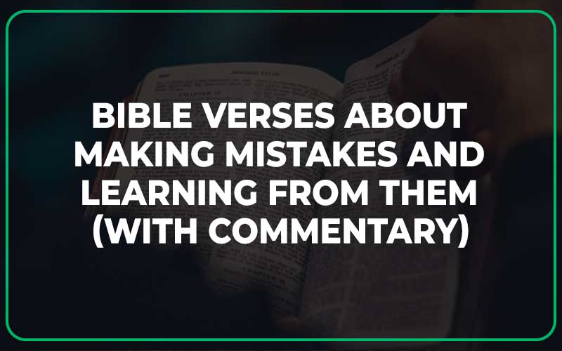 Bible Verses About Making Mistakes And Learning From Them