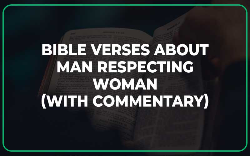 Bible Verses About Man Respecting Woman