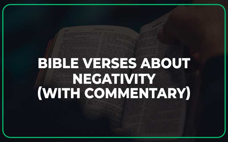Bible Verses About Negativity
