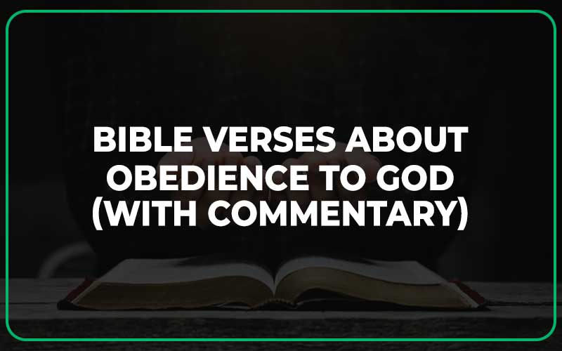 Bible Verses About Obedience To God