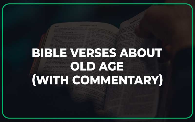 Bible Verses About Old Age