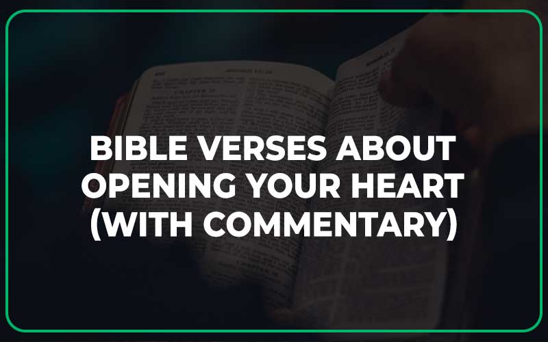 Bible Verses About Opening Your Heart