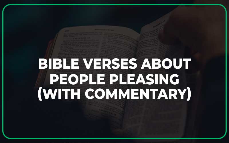 Bible Verses About People Pleasing