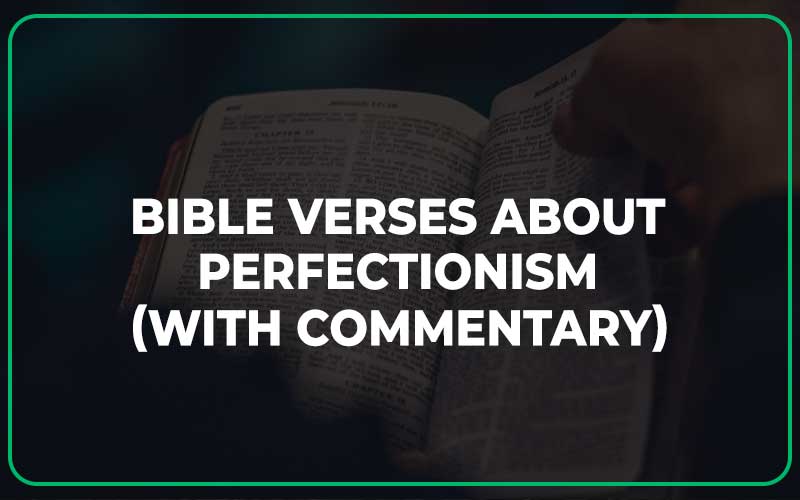 Bible Verses About Perfectionism