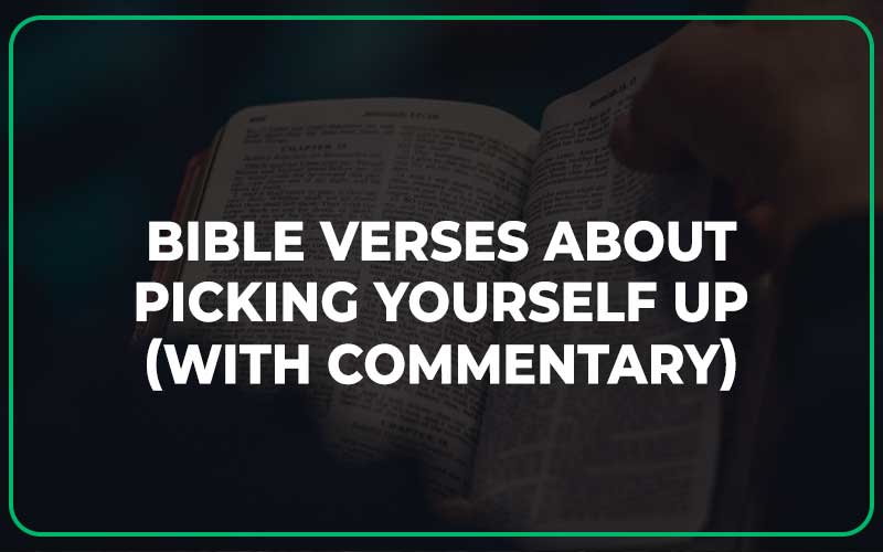 Bible Verses About Picking Yourself Up