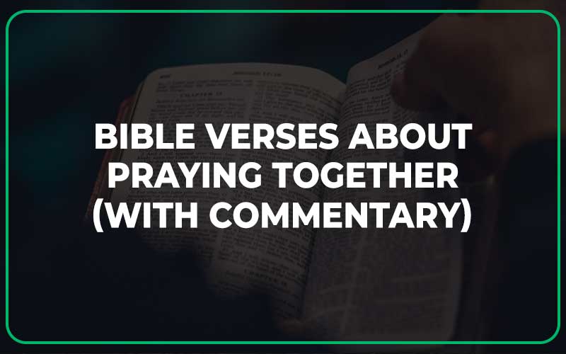 Bible Verses About Praying Together