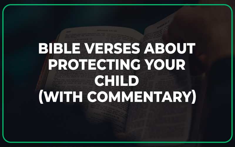 Bible Verses About Protecting Your Child