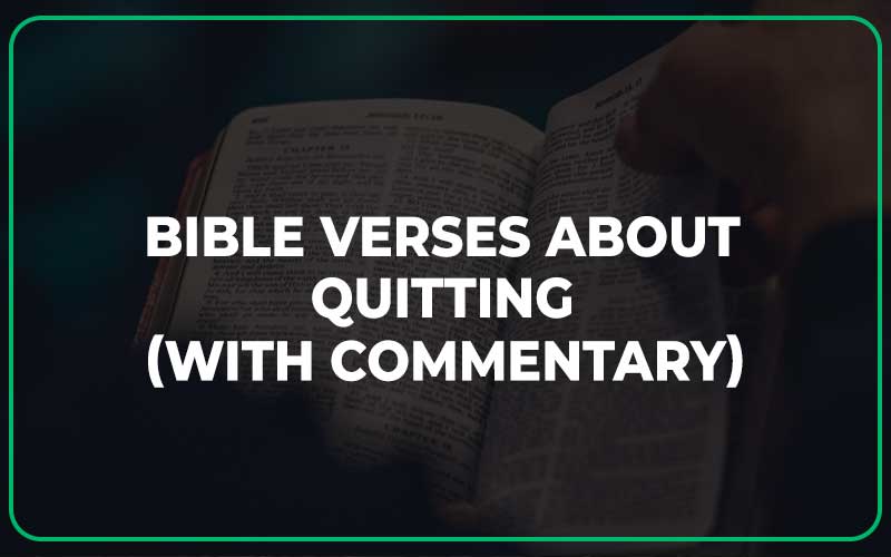 Bible Verses About Quitting