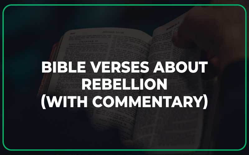 Bible Verses About Rebellion