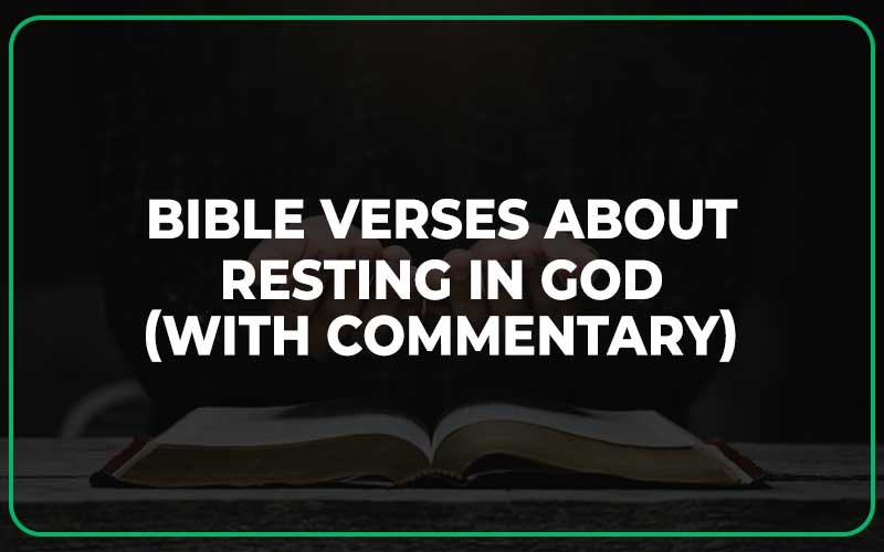 Bible Verses About Resting In God