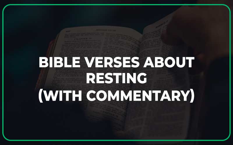 Bible Verses About Resting