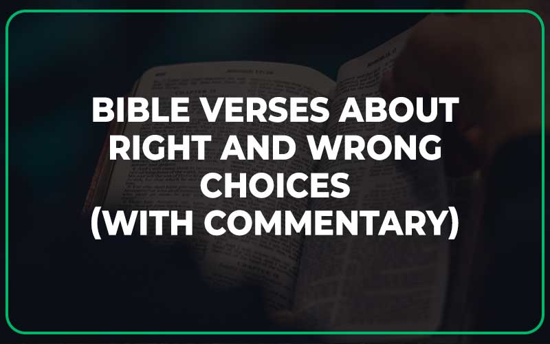 Bible Verses About Right And Wrong Choices