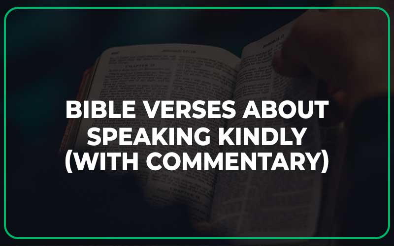 Bible Verses About Speaking Kindly