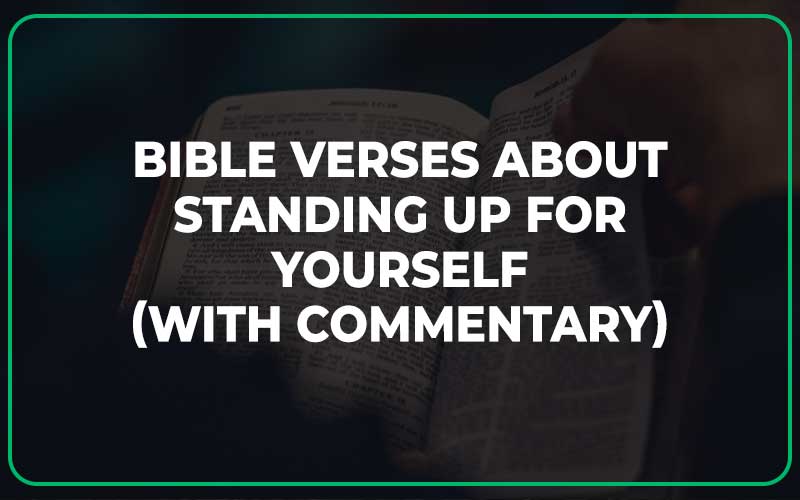 Bible Verses About Standing Up For Yourself