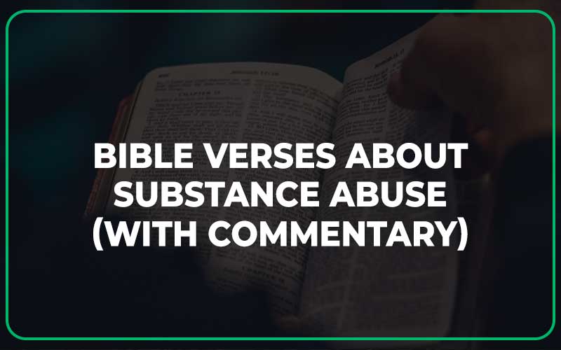 Bible Verses About Substance Abuse