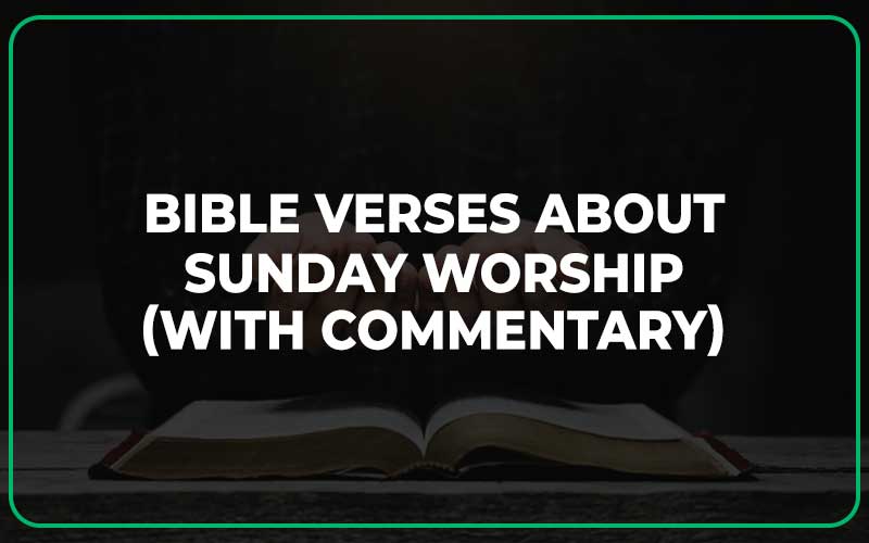 Bible Verses About Sunday Worship