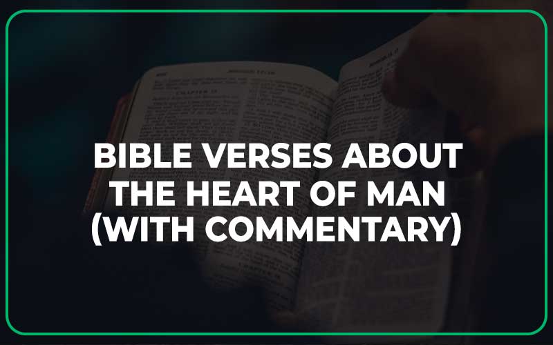 Bible Verses About The Heart Of Man