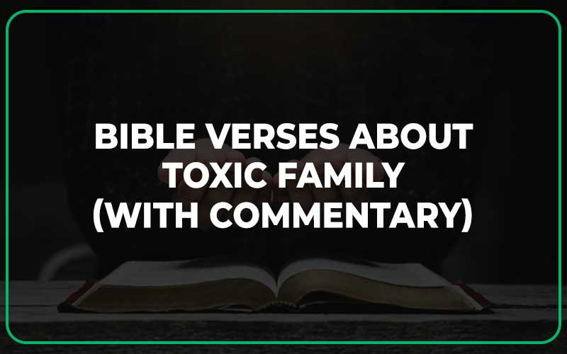 Bible Verses About Toxic Family