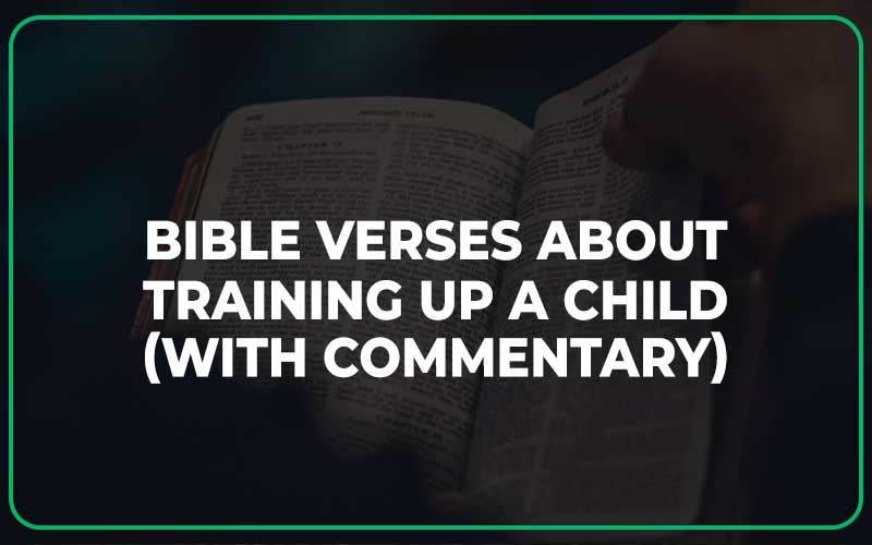 Bible Verses About Training Up A Child