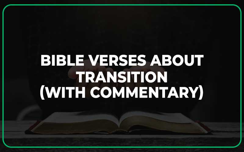 Bible Verses About Transition