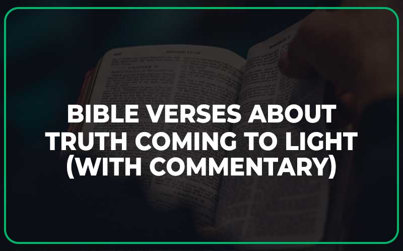 Bible Verses About Truth Coming To Light