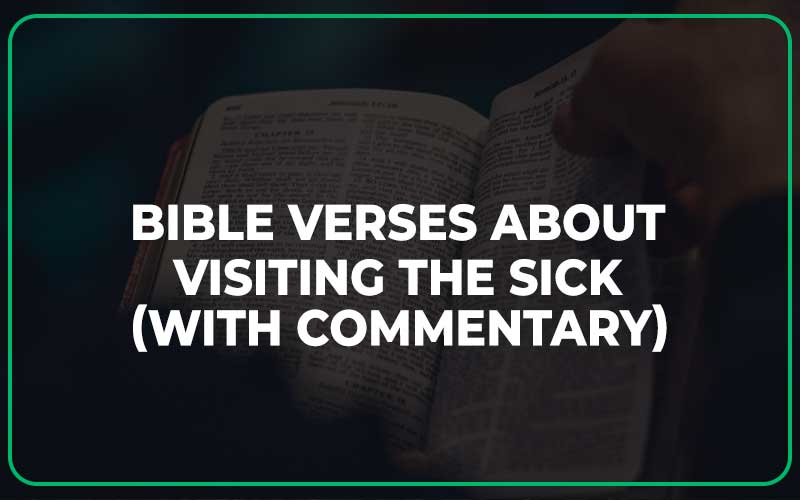 Bible Verses About Visiting The Sick