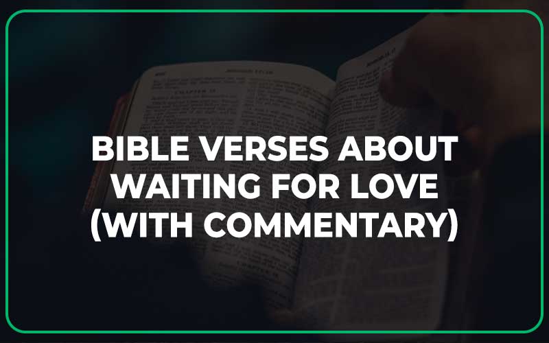 Bible Verses About Waiting For Love