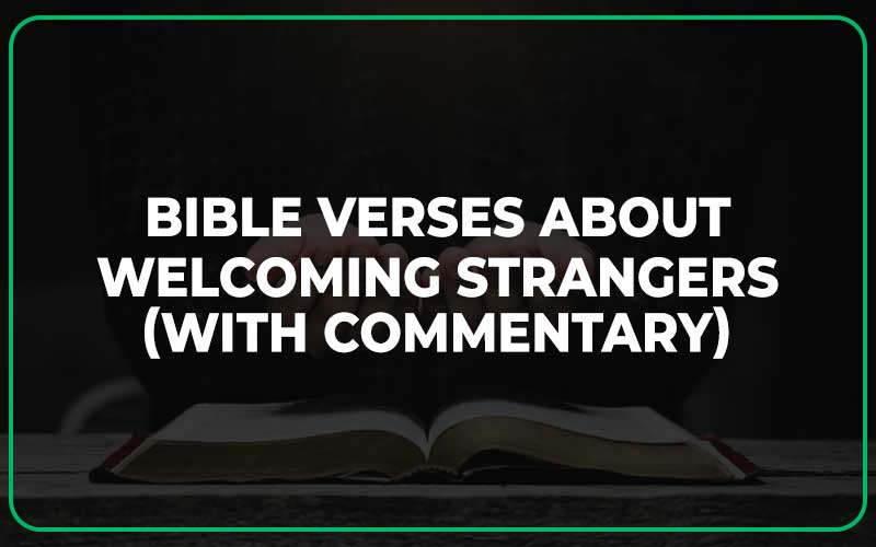 Bible Verses About Welcoming Strangers