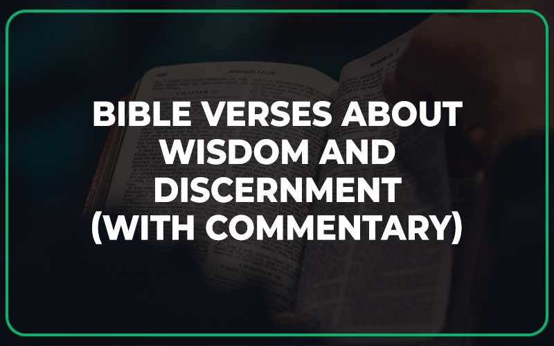 Bible Verses About Wisdom And Discernment