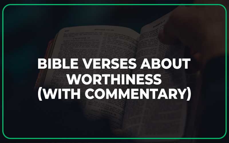 Bible Verses About Worthiness