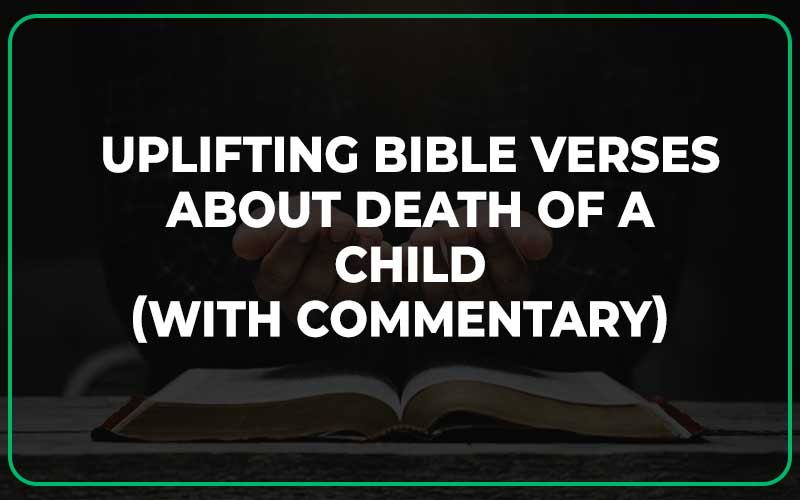 Uplifting Bible Verses About Death Of A Child