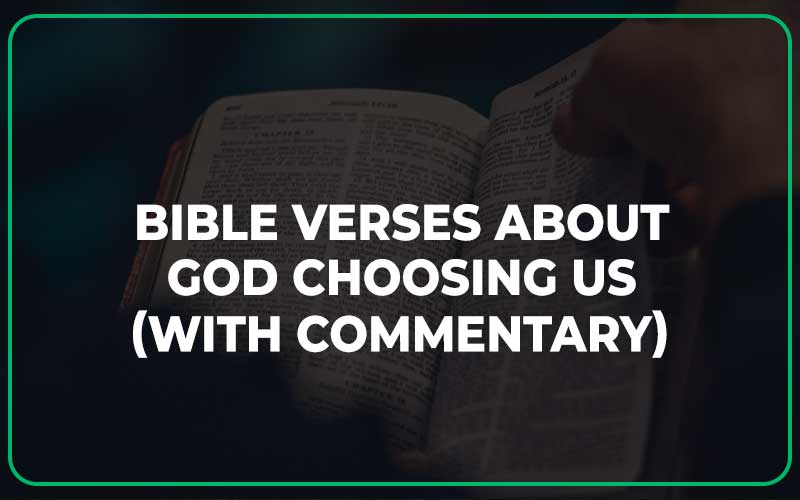 Bible Verses About God Choosing Us
