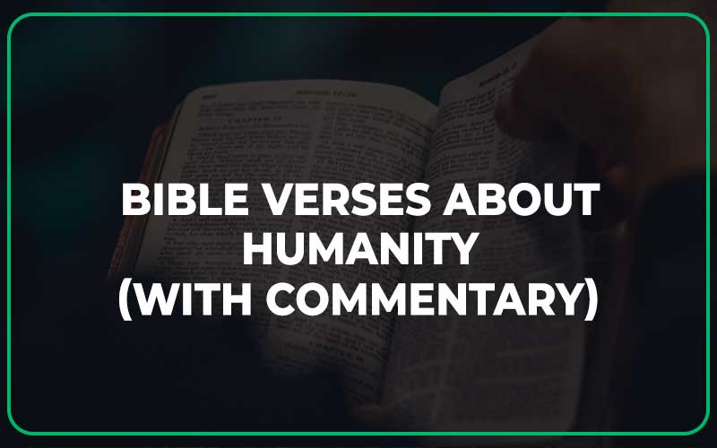 Bible Verses About Humanity